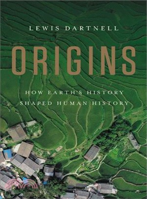 Origins ― How Earth's History Shaped Human History