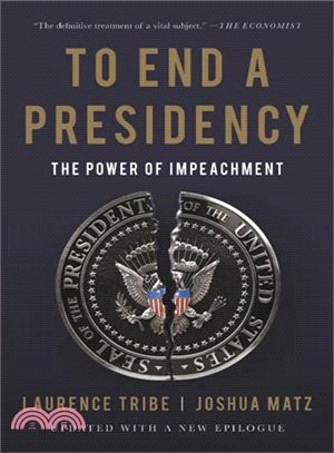 To End a Presidency ― The Power of Impeachment