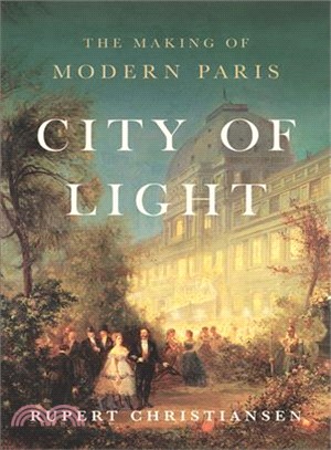 City of Light ― The Making of Modern Paris