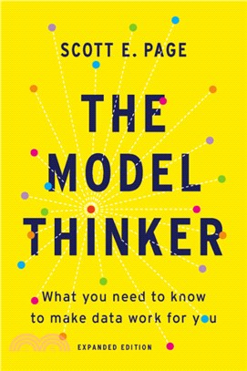 The Model Thinker: What You Need to Know to Make Data Work for You