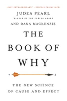 The Book of Why ― The New Science of Cause and Effect