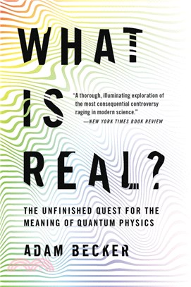 What Is Real? ― The Unfinished Quest for the Meaning of Quantum Physics