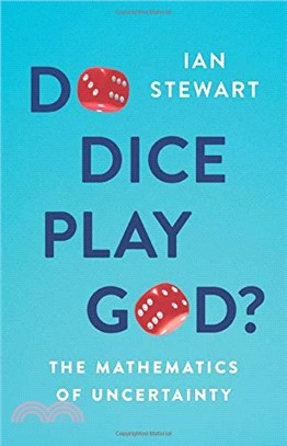 Do Dice Play God? ― The Mathematics of Uncertainty