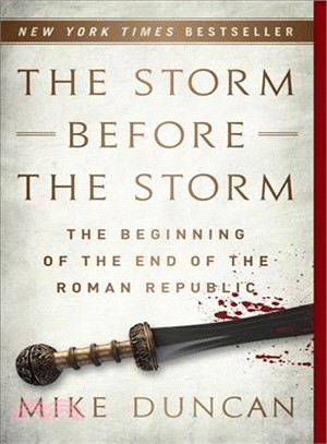 The Storm Before the Storm ― The Beginning of the End of the Roman Republic