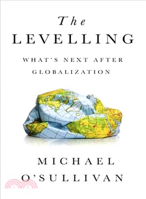 The Levelling ― What's Next After Globalization