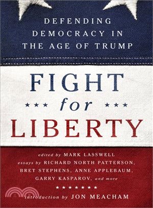 Fight for Liberty ― Defending Democracy in the Age of Trump