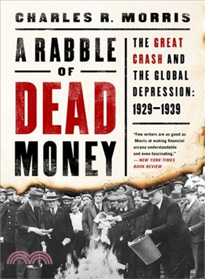A Rabble of Dead Money ― The Great Crash and the Global Depression: 1929-1939