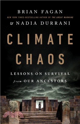Climate chaos :lessons on survival from our ancestors /