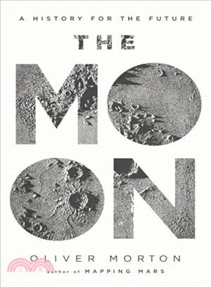 The Moon ― A History for the Future