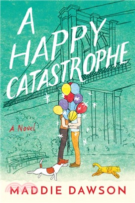 A Happy Catastrophe：A Novel