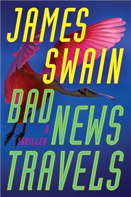 Bad News Travels：A Thriller