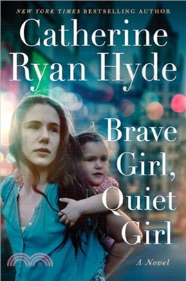 Brave Girl, Quiet Girl：A Novel