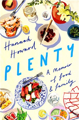 Plenty: A Memoir of Food and Family