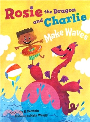 Rosie the Dragon and Charlie Make Waves