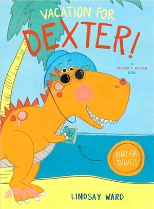 Vacation for Dexter!
