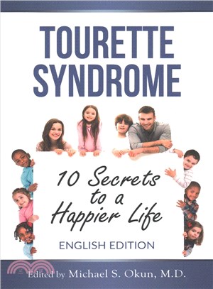 Tourette Syndrome ― 10 Secrets to a Happier Life