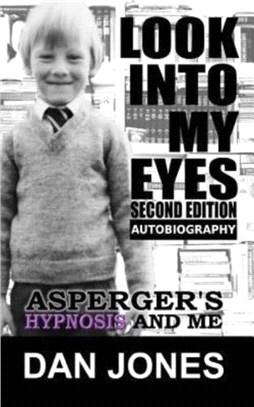 Look Into My Eyes：Asperger's, Hypnosis and Me