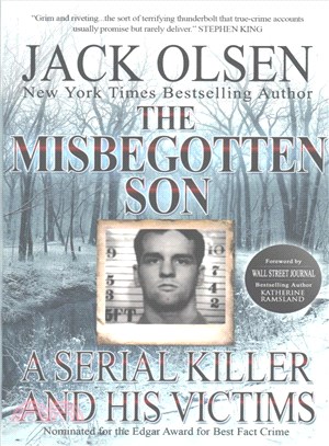 The Misbegotten Son ― A Serial Killer and His Victims - the True Story of Arthur J. Shawcross