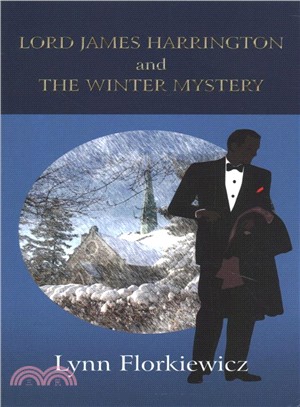 Lord James Harrington and the Winter Mystery