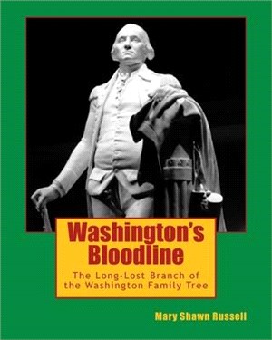 Washington's Bloodline ― The Long-lost Branch of Washington Family Tree