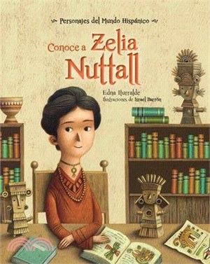 Conoce a Zelia Nuttall