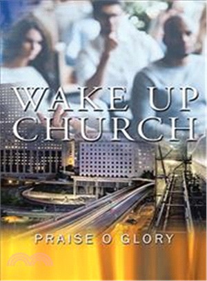 Wake Up Church ― The Kingdom of This World Has Become the Kingdom of Our God and of His Christ