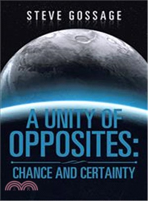 A Unity of Opposites ― Chance and Certainty