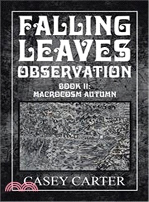 Falling Leaves Observation ― Macrocosm Autumn, Book Two