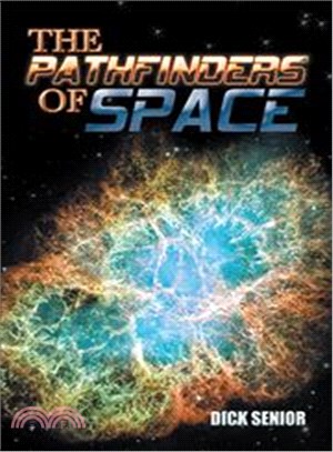 The Pathfinders of Space