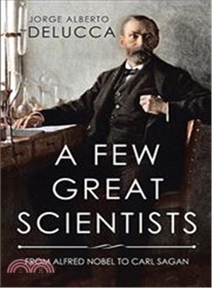 A Few Great Scientists ― From Alfred Nobel to Carl Sagan