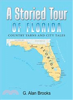 A Storied Tour of Florida ― Country Yarns and City Tales