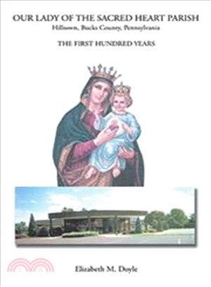 Our Lady of the Sacred Heart Parish ─ The First Hundred Years