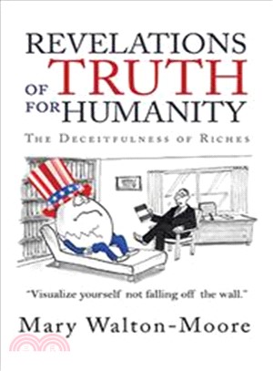 Revelations of Truth for Humanity ― The Deceitfulness of Riches