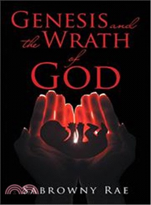 Genesis and the Wrath of God