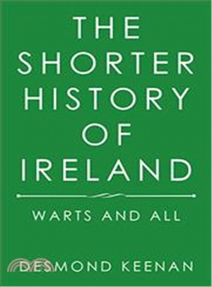 The Shorter History of Ireland ― Warts and All