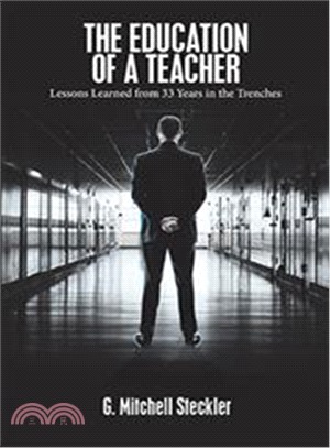 The Education of a Teacher ― Lessons Learned from 33 Years in the Trenches