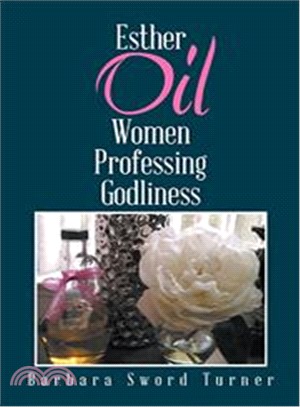 Esther Oil Women Professing Godliness