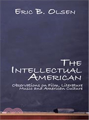 The Intellectual American ― Observations on Film, Literature, Music, and American Culture