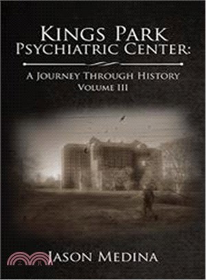 Kings Park Psychiatric Center ― A Journey Through History
