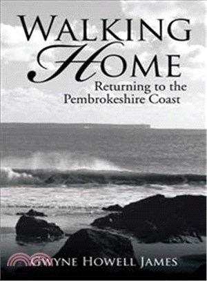 Walking Home ― Returning to the Pembrokeshire Coast