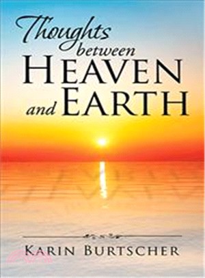 Thoughts Between Heaven and Earth