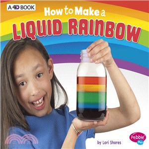 How to Make a Liquid Rainbow ─ A 4d Book