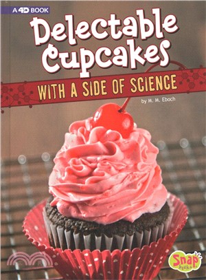 Delectable Cupcakes With a Side of Science ― 4d an Augmented Recipe Science Experience