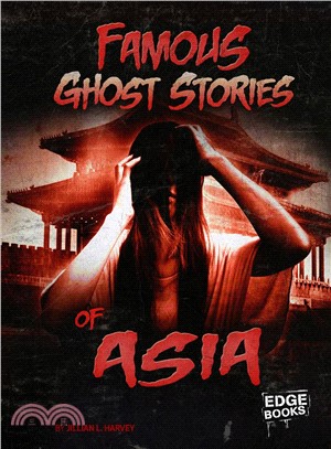 Famous Ghost Stories of Asia