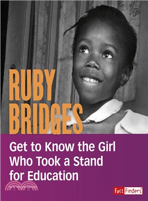 Ruby Bridges ― Get to Know the Girl Who Took a Stand for Education