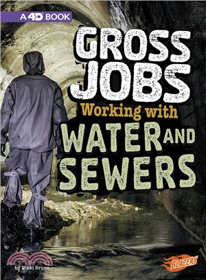 Gross Jobs Working With Water and Sewers ― 4d an Augmented Reading Experience