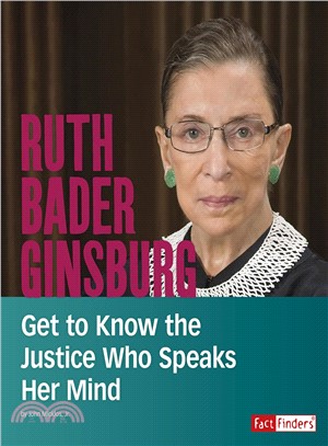 Ruth Bader Ginsburg ― Get to Know the Justice Who Speaks Her Mind