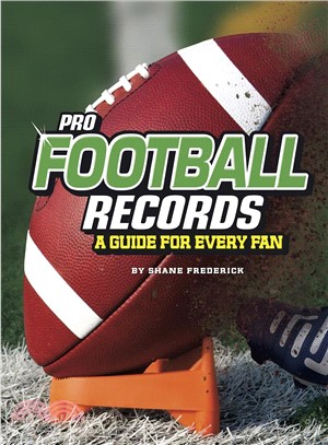 Pro Football Records ― A Guide for Every Fan