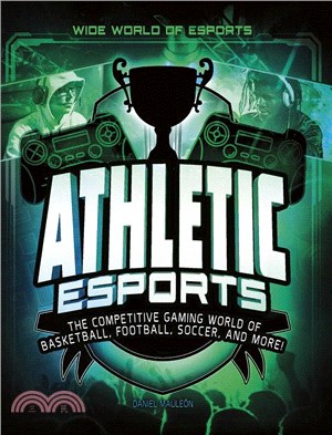 Athletic Esports ― The Competitive Gaming World of Basketball, Football, Soccer, and More!