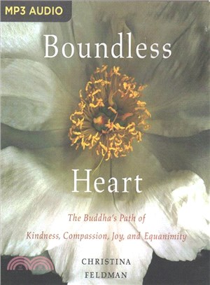Boundless Heart ─ The Buddha's Path of Kindness, Compassion, Joy, and Equanimity
